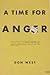 A Time for Anger