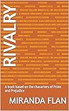 Rivalry: A book based on the characters of Pride and Prejudice