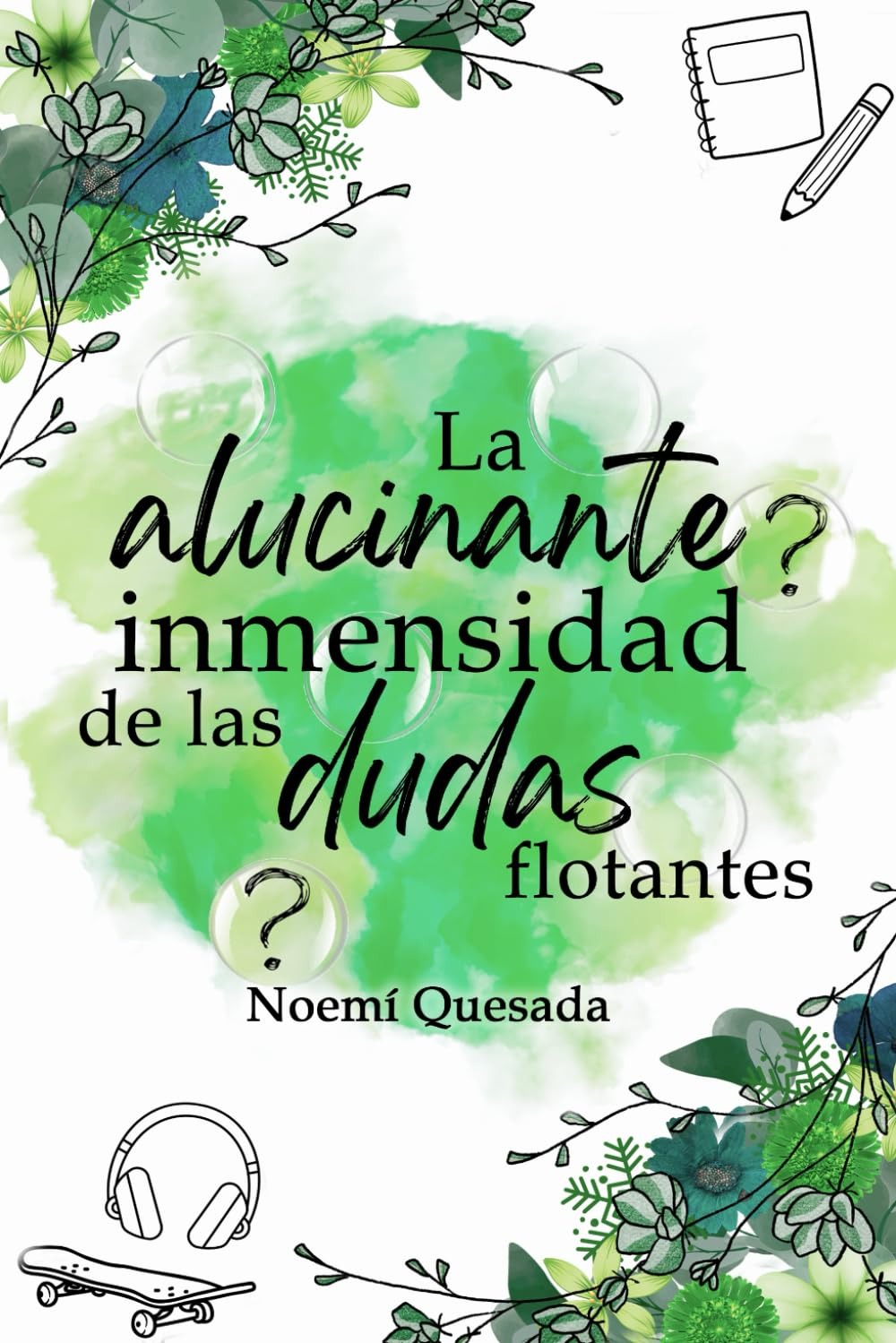La alucinante inmensidad de las dudas flotantes (Paperback)