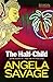 The Half-Child by Savage, Angela (2013) Paperback