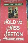 Sold to Miss Seeton (Heron Carvic's Miss Seeton) by Hamilton ... by Hamilton Crane
