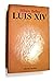 Luis XIV (Spanish Edition)