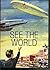 See the World