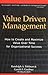 Value Driven Management: How to Create and Maximize Value Over Time for Organizational Success by Randolph A. Pohlman (2000-04-28)