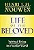 By Henri J Nouwen - Life of The Beloved by Henri J.M. Nouwen