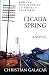 Cicada Spring: A Novel by Christian Galacar (2015-03-23)