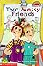 Two Messy Friends (Hello Reader! (DO NOT USE, please choose level and binding)) by Barbara Bottner (1999-06-01)