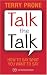 Talk the Talk by Terry Prone (2007-12-31)