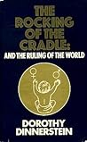 Rocking of the Cradle and the Ruling of the World (Condor Books) Rocking of the Cradle and the Ruling of the World (Condor Books)