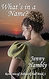 What's in a Name?: Residents of Ashwick Hall Book 1