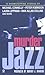 Murder And All That Jazz by Robert J. Randisi Murder And All That Jazz by Robert J. Randisi