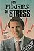 Plaisirs Du Stress -Les