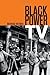 Black Power TV by Heitner, Devorah (2013) Paperback