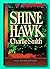 Rare Shine Hawk - Signed by Charlie Smith - First Edition Hardcover [Hardcover] Charlie Smith