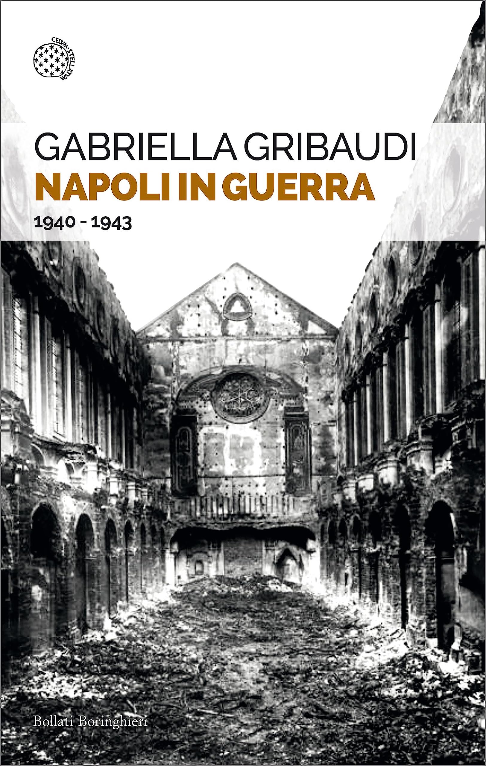 Napoli in guerra: 1940-1943 (Italian Edition)