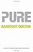 Pure: The Keys To Your Supernature by Barefoot Doctor (2008-05-29)