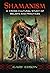 Shamanism : A Cross-cultural Study of Beliefs and Practices(Hardback) - 2009 Edition