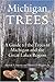 Michigan Trees, Revised and Updated: A Guide to the Trees of the Great Lakes Region by Burton V. Barnes (2004-01-28)