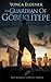 The Guardian of Gobeklitepe: The World's Oldest Temple by Yonca Eldener (2016-01-25)