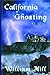 California Ghosting by William Hill (2004-01-01)