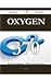 Oxygen 370 Success Secrets - 370 Most Asked Questions on Oxyg... by Lisa Neal