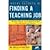 Inside Secrets of Finding a Teaching Job: The Most Effective Search Methods for Both New and Experienced Educators by Warner, Jack, Bryan, Clyde, Warner, Diane [Jist Works, 2006] (Paperback) 3rd Edition [Paperback]