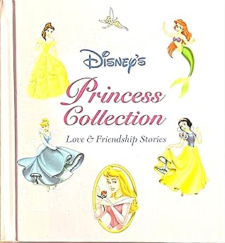 Disney's Princess Collection: Love & Friendship Stories