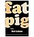 [(Fat Pig)] [ By (author) Neil LaBute ] [June, 2008]