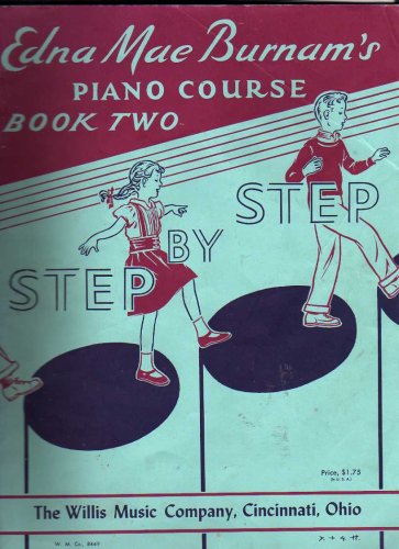 EDNA MAE BURNAM'S PIANO COURSE BOOK TWO STEP BY STEP (Paperback)