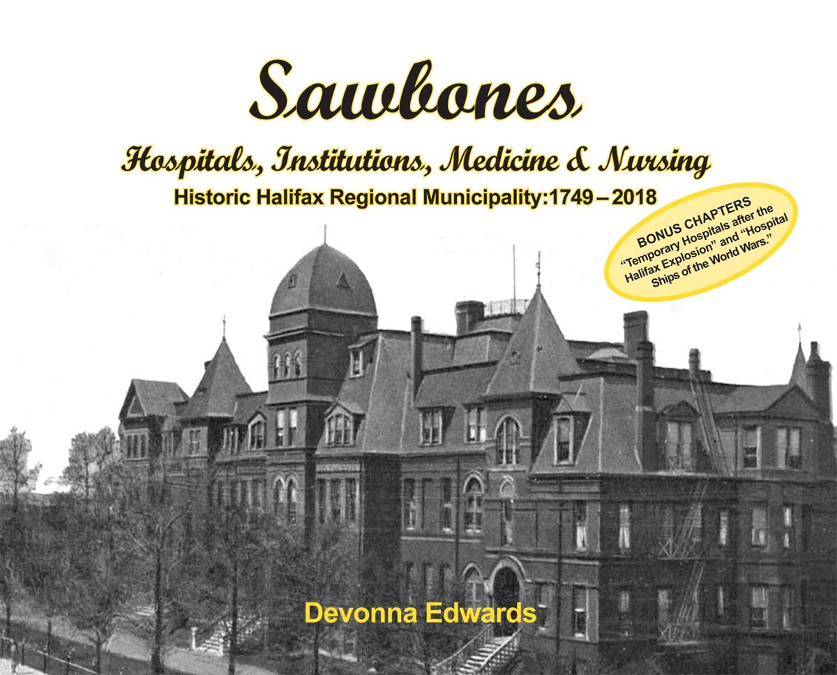 Sawbones: Hospitals, Institutions, Medicine & Nursing: 1749-2018 (Paperback)