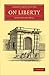 On Liberty (Cambridge Library Collection - Philosophy) by Joh... by John Stuart Mill