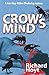 Crow's Mind by Richard Hoyt (2013-12-07)
