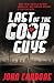 Last of the Good Guys by John Carbone (10-Jan-2008) Paperback by John Carbone