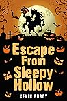 Escape from Sleepy Hollow by Kevin Purdy