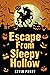 Escape from Sleepy Hollow by Kevin Purdy
