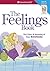 The Feelings Book (Revised][The Care and Keeping of Your Emotions] [FEELINGS BK (REVISED]] [Paperback]