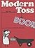 Modern Toss by Mick Bunnage (17-Sep-2004) Hardcover by Mick Bunnage