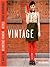 Born-Again Vintage: 25 Ways to Deconstruct, Reinvent, and Recycle Your Wardrobe by Bridgett Artise (December 09,2008)