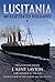 Lusitania: An Illustrated B...