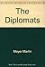 The diplomats by Martin Mayer (1983-05-03)