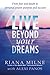 Live Beyond Your Dreams: From Fear and Doubt to Personal Power, Purpose and Success (Volume 1) by Riana Milne (2013-02-01)