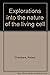 Explorations Into the Nature of the Living Cell by Robert Warner Chambers