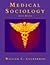 Medical Sociology by Willia...