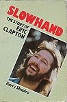 Slowhand: The Story of Eric Clapton