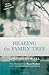 Healing the Family Tree by McCall, Dr. Kenneth (2013) Paperback