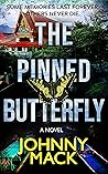 The Pinned Butterfly: A Novel The Pinned Butterfly: A Novel