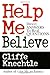 Help Me Believe : Direct Answers to Real Questions by Cliffe Knechtle (2000-07-05)