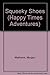 Squeeky Shoes (Happy Times Adventures) by Morgan Matthews (1986-02-02)