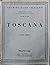 Toscana : Volume Quinto, Part parte (1938) ; Volume Sesto, parte seconda (1950) / Touring Club Italiano