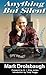 Anything But Silent by Mark Drolsbaugh (2004-05-03)